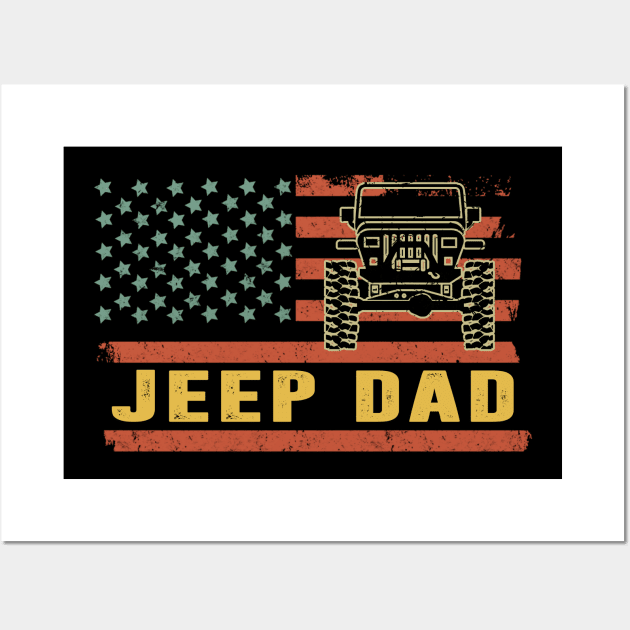 Jeep Dad American Flag Jeep Vintage Jeep Father's Day Gift Jeep papa Wall Art by Oska Like